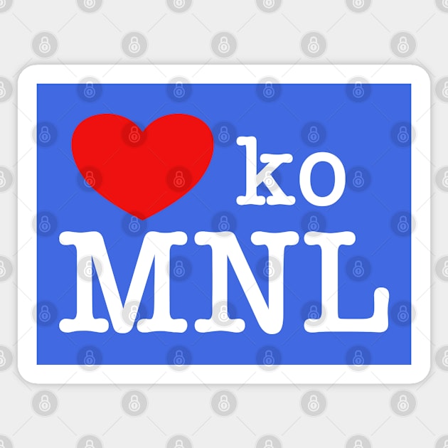 I Love Manila | Mahal ko Manila in Tagalog on Dark Colored Sticker by jiromie